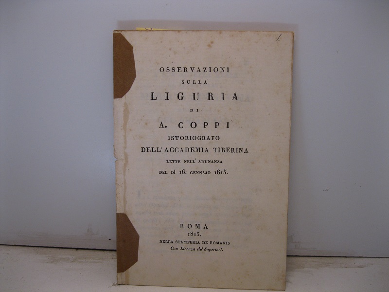 Osservazioni sulla Liguria di A. Coppi istoriografo dell'Accademia Tiberina lette nell'adunanza del dì 16 gennaio 1815